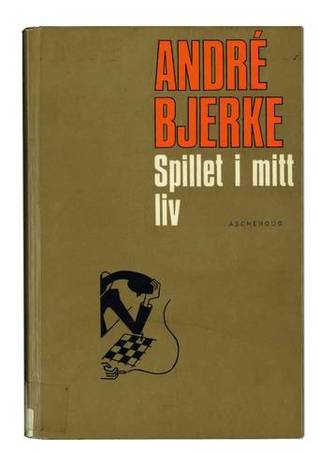 Spillet i mitt liv: en amatør ved sjakkbrettet