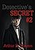 Detective's Secret: Chapter 2: Working With Him Again