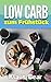 Low Carb Frühstück: So frühstücken Sie fast ohne Kohlenhydrate und mit viel Vitalstoffen. (Abnehmen mit der Low-Carb und der Paleo Diät. 1) (German Edition)