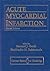 Acute Myocardial Infarction by Bernard J. Gersh