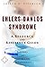 Ehlers-Danlos Syndrome - A ...