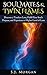 Soul Mates & Twin Flames: D...