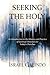 Seeking the Holy: An Introduction to the History and Practice of Spiritual Direction for Today's Churches