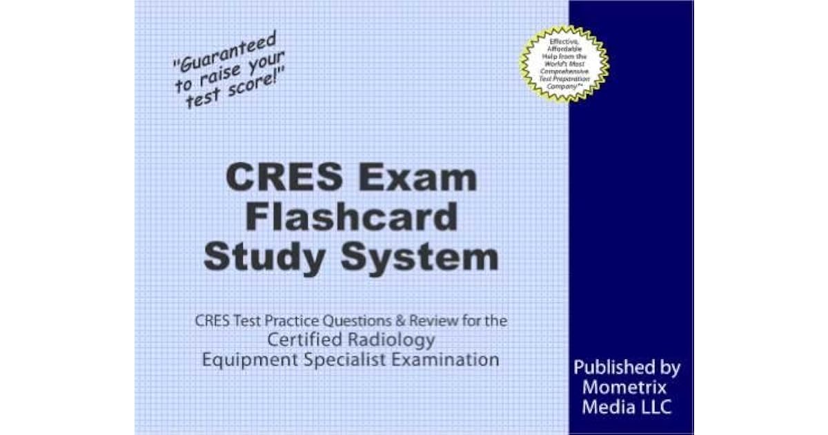 CRES Exam Flashcard Study System CRES Test Practice Questions & Review