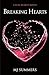 Breaking Hearts (Full Hearts #4)