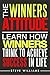 The Winners Attitude: Learn...