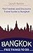 BANGKOK: FREE THINGS TO DO The Freebies and Discounts Travel Guide to Bangkok: The final guide for free and discounted food, accommodations, museums, sightseeing, ... outdoor activities, attractions, even