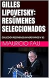 GILLES LIPOVETSKY: RESÚMENES SELECCIONADOS: COLECCIÓN RESÚMENES UNIVERSITARIOS Nº 62 (Spanish Edition)