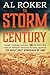 The Storm of the Century by Al Roker The Storm of the Century by Al Roker