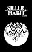 Killer Habit by Lee Bradford Killer Habit by Lee Bradford