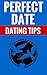 Perfect Date - Dating Tips by Steven Powell