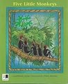 Five Little Monkeys, a Traditional Rhyme (Language Works 2)