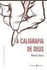 A Caligrafia de Deus A Caligrafia de Deus