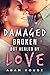 Damaged Broken But Healed By Love: A Christian Romance (A Dance Beneath the Stars Book 1)