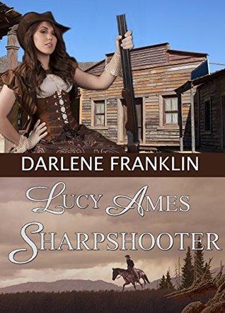 Lucy Ames, Sharpshooter (Kindle Edition)