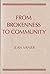 From Brokenness to Community (Harold M. Wit Lectures)