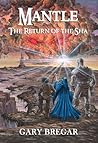Mantle: The Retur...