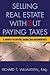 Selling Real Estate Without Paying Taxes by Richard T. Williamson