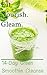 Eat.Nourish.Cleanse: Green Smoothie Recipes For Clearer Skin And Improved Immune System (Detox Your Body, Reduce Dark Circles Around Eyes, Improve Skin Clarity , Enhance Immune System)