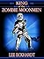 KING OF THE ZOMBIE MOONMEN