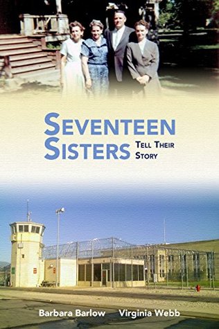Seventeen Sisters: Tell Their Story (Kindle Edition)