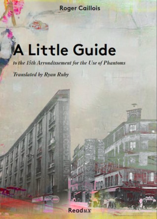 A Little Guide to the 15th Arrondissement for the Use of Phantoms (Paperback)