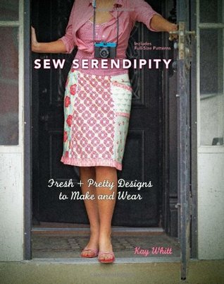 Sew Serendipity: Fresh and Pretty Designs to Make and Wear (Spiral-bound)