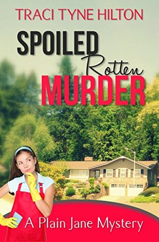 Spoiled Rotten Murder (Plain Jane Mysteries #5)