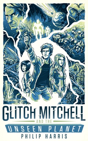 Glitch Mitchell and the Unseen Planet (Kindle Edition)