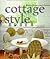 Cottage Style by Better Homes and Gardens