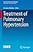 Treatment of Pulmonary Hype...