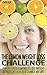 The Lemon Weight Loss Challenge: 7 Ways I Used Lemons to Lose Weight Improve My Health & Change My Life