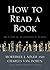 How to Read a Book: The Classic Guide to Intelligent Reading