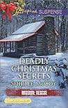 Deadly Christmas Secrets by Shirlee McCoy