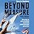 Beyond Measure: Rescuing an Overscheduled, Overtested, Underestimated Generation
