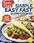 Taste of Home Simple, Easy, Fast Slow Cooker: 385 slow-cooked recipes that beat the clock (Taste of Home Comfort Food)