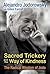 Sacred Trickery and the Way of Kindness by Alejandro Jodorowsky