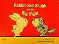 Rabbit and Skunk and the Big Fight
