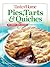 Taste of Home Pies, Tarts,  Quiches: 201 sweet and savory recipes for any menu
