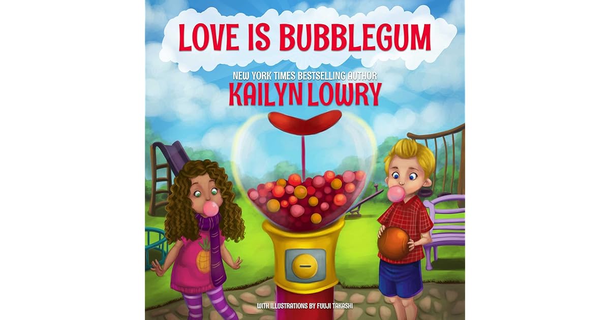 Love is Bubblegum by Kailyn Lowry
