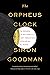 The Orpheus Clock: The Sear...