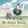 We Forgot Brock! by Carter Goodrich