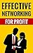 Effective Networking For Pr...