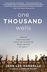 One Thousand Wells by Jena Lee Nardella