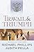 Travail and Triumph by Michael R. Phillips