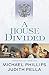 A House Divided by Michael R. Phillips