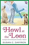 Howl at the Loon (An Alpine Grove Romantic Comedy Book 6)
