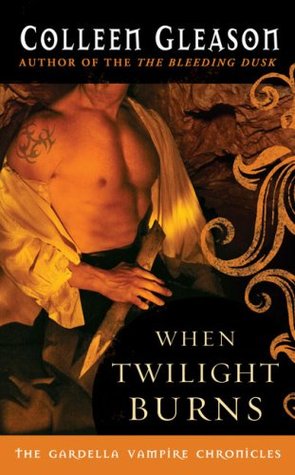 When Twilight Burns (The Gardella Vampire Hunters, #4)
