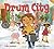 Drum City by Thea Guidone