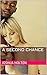 A Second Chance: A Story Th...